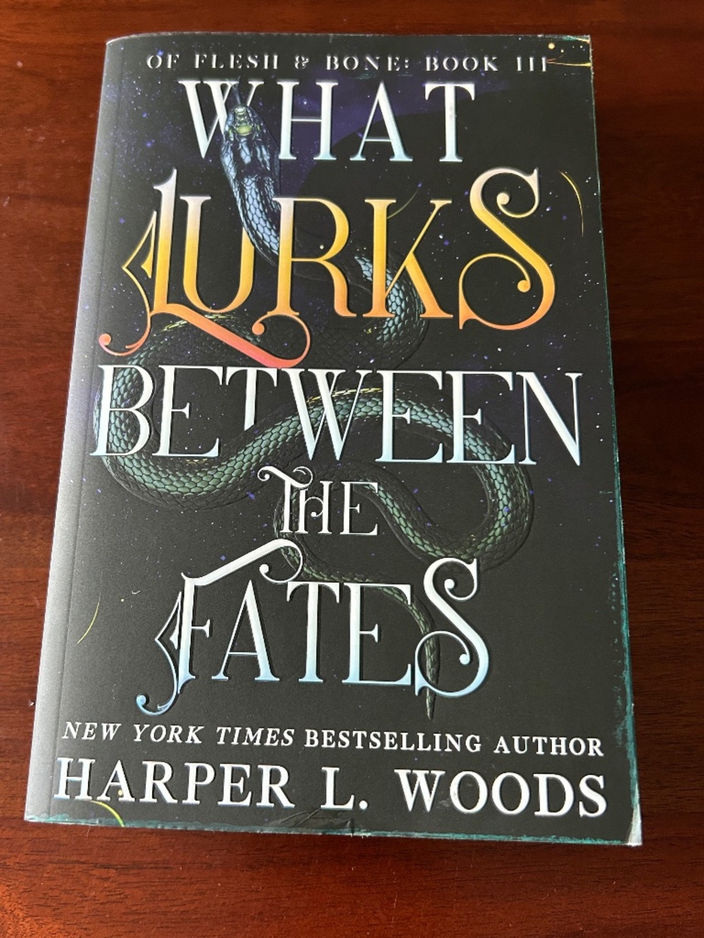 What Lurks Between the Fates (Of Flesh & Bone, Book Three)